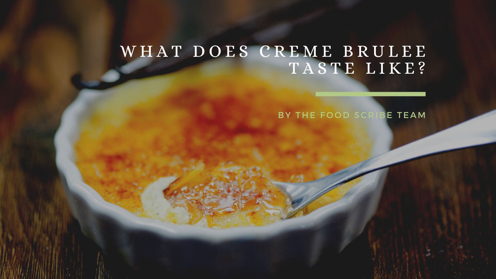 What Does Creme Brulee Taste Like