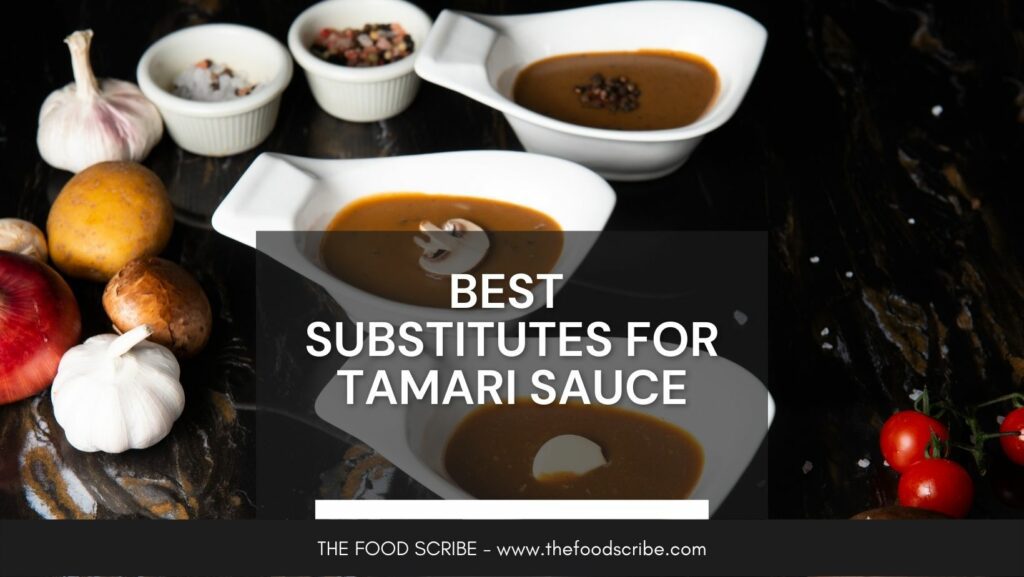 Best Substitutes For Tamari Sauce The Food Scribe