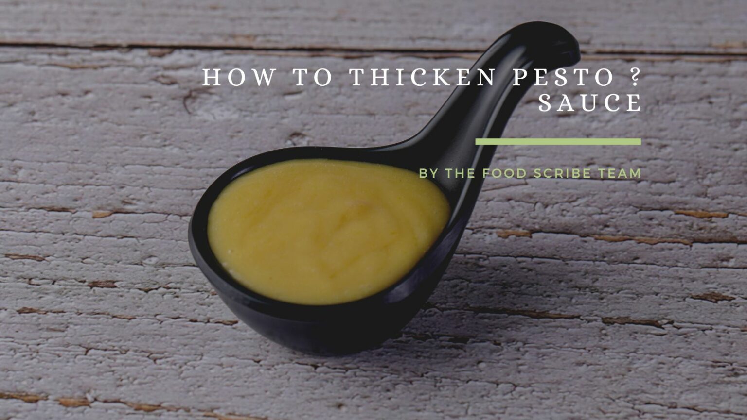 How to Thicken Pesto Sauce? - The Food Scribe